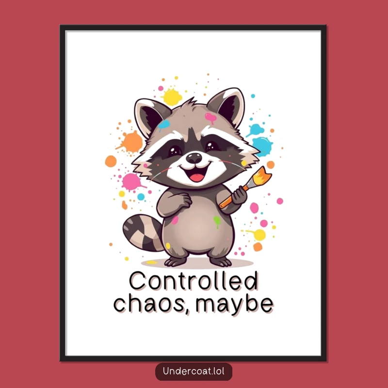 Funny Raccoon Artist Poster - Paint Splatter Wall Art, Gift