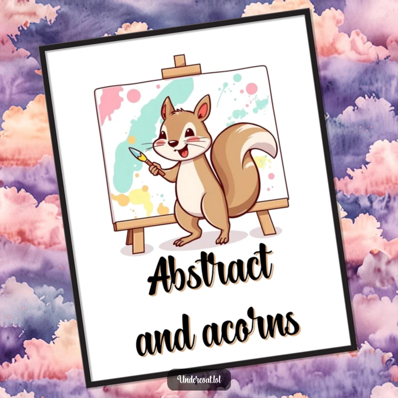 Funny squirrel poster showing a cheerful squirrel vigorously painting a large abstract canvas, a masterpiece of humor.