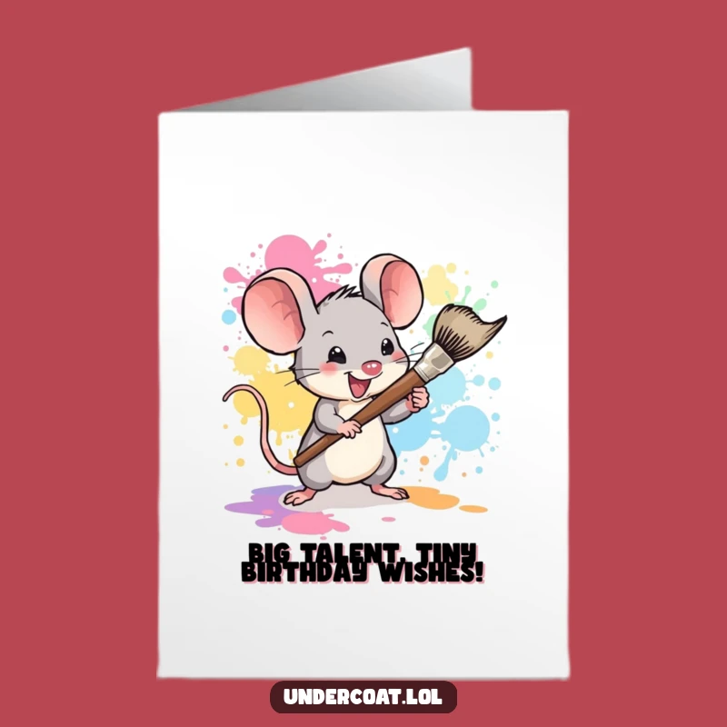 Free Printable Birthday Card: Tiny Mouse Paints Your Day with Birthday Fun!