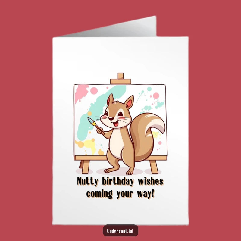 Free Printable Squirrel Birthday Card: Artistic Fun for a Masterpiece Downloadable Gift!