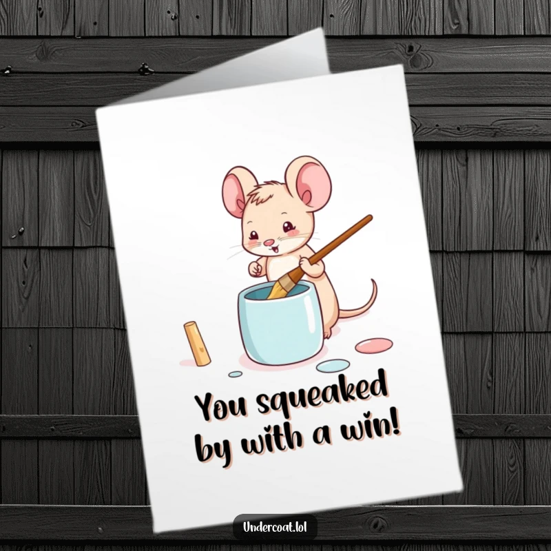 Funny Free Printable Congratulations Card: Tiny mouse dipping a brush into paint, celebrating achievement.