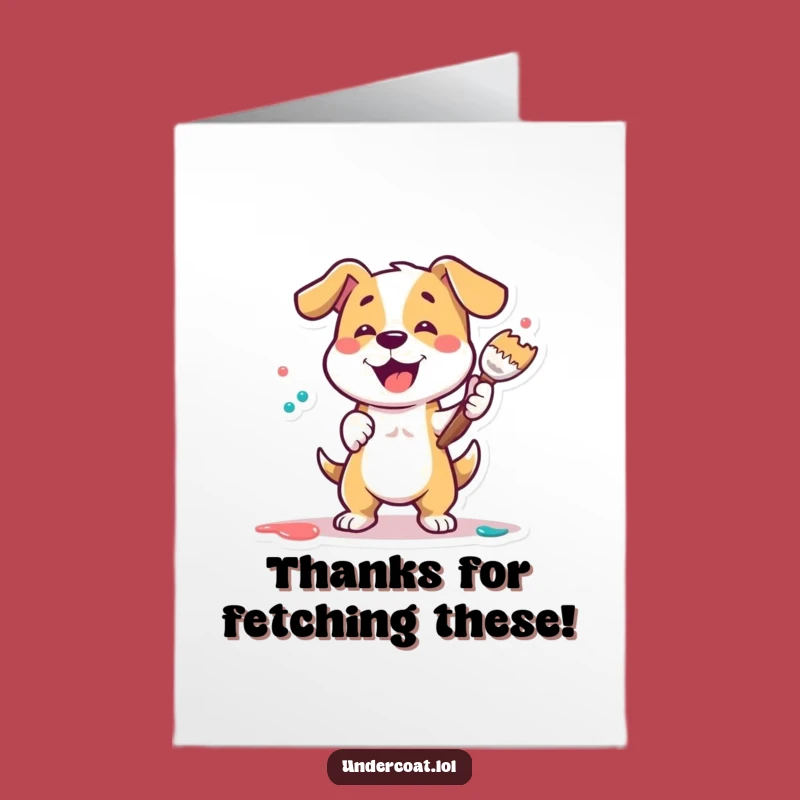 Free Printable Dog Painter Thank You Card: Funny Downloadable Gift for Gratitude