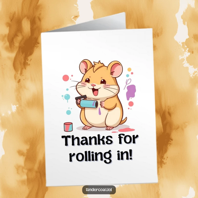 Funny free printable thank you card: happy hamster character creating abstract art with a tiny paint roller, showing thanks.